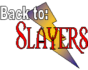 Back to the Slayers Page